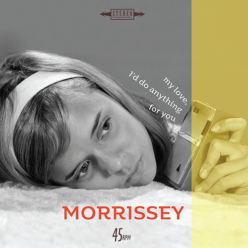 MORRISSEY / モリッシー / MY LOVE, I'D DO ANYTHING FOR YOU  (7"/CLEAR VINYL/LTD)