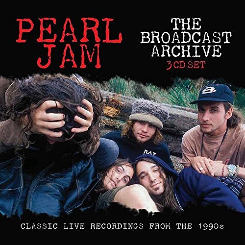 PEARL JAM / パール・ジャム / THE BROADCAST ARCHIVES (3CD)
