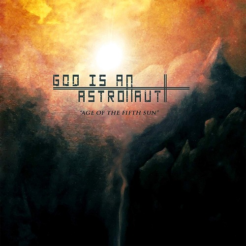 GOD IS AN ASTRONAUT / ゴッド・イズ・アン・アストロノウト / AGE OF THE FIFTH SUN (LP)