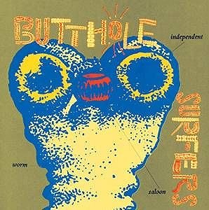 BUTTHOLE SURFERS / バットホール・サーファーズ / INDEPENDENT WORM SALOON (LP/180G/BLUE VINYL)