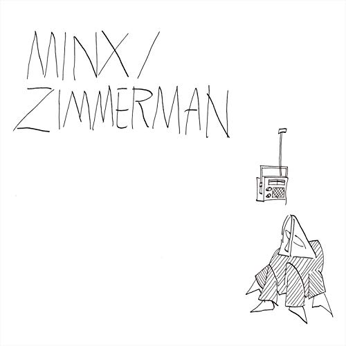 MINX / ZIMMERMAN / MINX/ZIMMERMAN (LP)