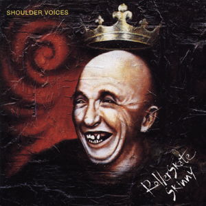 ROLLERSKATE SKINNY / SHOULDER VOICES (CD)