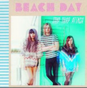 BEACH DAY / ビーチ・デイ / TRIP TRAP ATTACK / トリップ・トラップ・アタック
