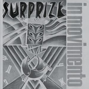 SURPRIZE (NEW WAVE) / サプライズ / IN MOVIMENTO + THE SECRET LIES IN RHYTHM