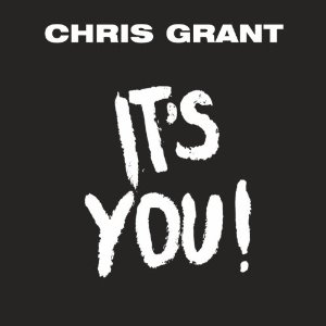 CHRIS GRANT / クリス・グラント / IT'S YOU! (7")
