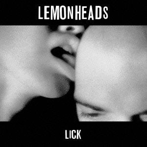 LEMONHEADS / レモンヘッズ / LICK (DELUXE)  / リック -デラックス・エディション-