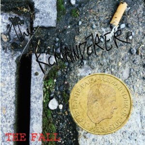 THE FALL / ザ・フォール / REMAINDERER (CDS)