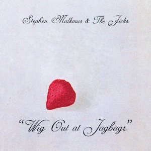 STEPHEN  MALKMUS & THE JICKS / スティーヴン・マルクマス・アンド・ザ・ジックス / WIG OUT AT JAGBAGS / ウィグ・アウト・アット・ジャグバッグズ
