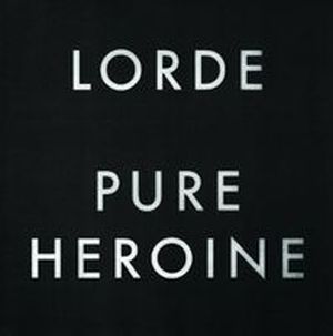 LORDE / ロード / PURE HEROINE