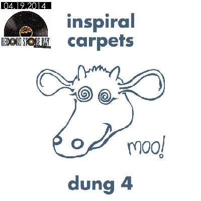 INSPIRAL CARPETS / インスパイラル・カーペッツ / DUNG 4 / THE COW EP (LP+7")