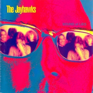 JAYHAWKS / ジェイホークス / SOUND OF LIES