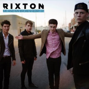 RIXTON / リクストン / ME AND MY BROKEN HEART EP