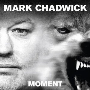 MARK CHADWICK / MOMENT (LP+CD)