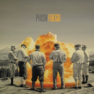 PHISH / フィッシュ / FUEGO