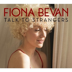 FIONA BEVAN / フィオナ・ビーヴァン / TALK TO STRANGERS