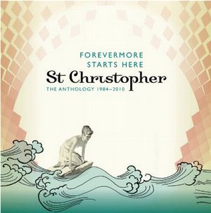 ST. CHRISTOPHER / セント・クリストファー / FOREVERMORE STARTS HERE  THE ANTHOLOGY 1984-2010 (2CD)