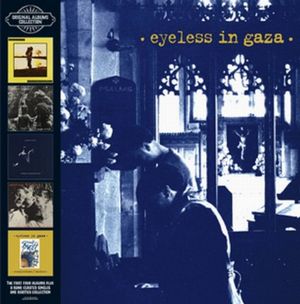 EYELESS IN GAZA / アイレス・イン・ギャザ / ORIGINAL ALBUMS BOXSET (4CD)