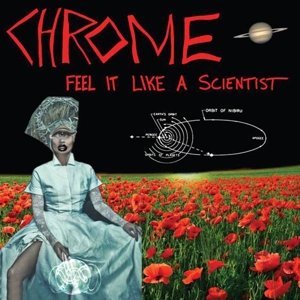 CHROME / クローム / FEEL IT LIKE A SCIENTIST (LP)