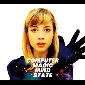 COMPUTER MAGIC / コンピューター・マジック / マインドステイト