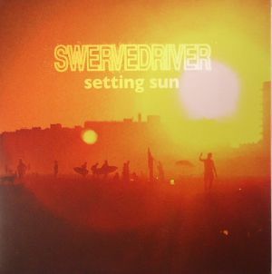 SWERVEDRIVER / スワーヴドライヴァー / SETTING SUN (7")