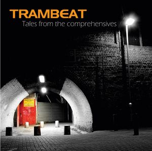 TRAMBEAT / TALES FROM THE COMPREHENSIVES (LP)