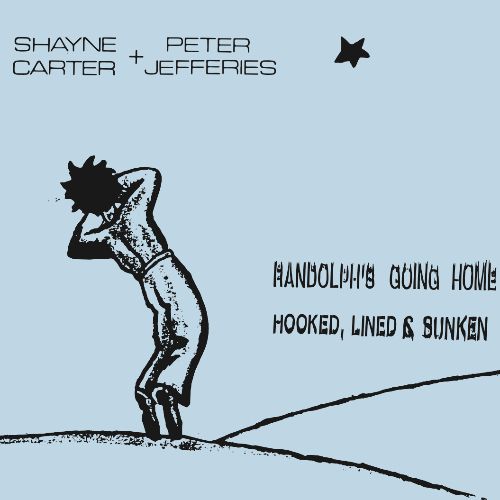 SHAYNE CARTER & PETER JEFFERIES / RANDOLPH'S GOING HOME [7"]