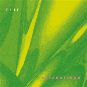 PULP / パルプ / SEPARATIONS (LP/GREEN VINYL/LTD)