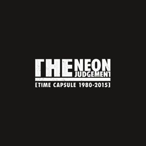 THE NEON JUDGEMENT / ザ・ネオン・ジャッジメント / TIME CAPSULE 1980 -2015 [LP/CD/DVD/10"/7" BOX]
