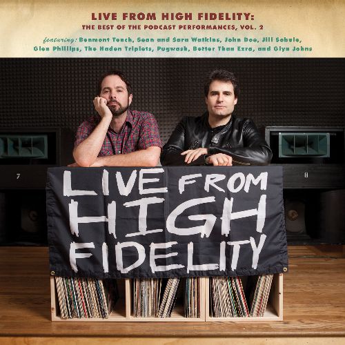V.A. (LIVE FROM HIGH FIDELITY) / LIVE FROM HIGH FIDELITY: THE BEST OF THE PODCAST PERFORMANCES, VOL. 2 [LP]