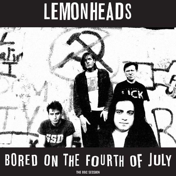 LEMONHEADS / レモンヘッズ / BORED ON THE 4TH JULY - THE BBC SESSION (12"/COLOURED VINYL)