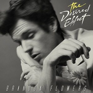 BRANDON FLOWERS / ブランドン・フラワーズ / DESIRED EFFECT