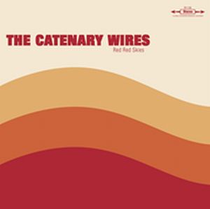CATENARY WIRES / カテナリー・ワイヤーズ / RED RED SKIES (10")