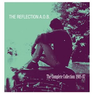 REFLECTION A.O.B. / リフレクション・エー・オー・ビー / COMPLETE COLLECTION 1985-87  (LP) 