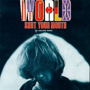 JULIAN COPE / ジュリアン・コープ / WORLD SHUT YOUR MOUTH (2CD)