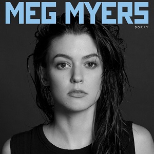 MEG MYERS / SORRY