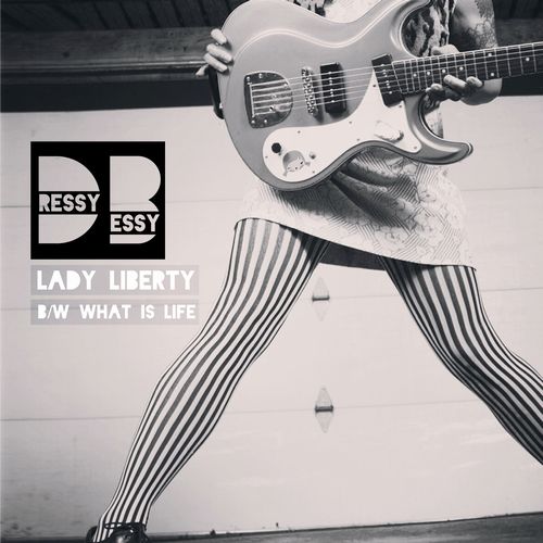DRESSY BESSY / ドレッシー・ベッシー / LADY LIBERTY / WHAT IS LIFE (FEAT. MIKE MILLS) [COLORED 7"]