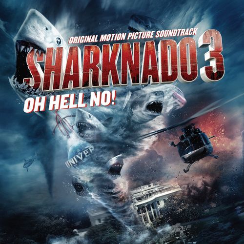 ORIGINAL SOUNDTRACK / オリジナル・サウンドトラック / SHARKNADO 3: OH HELL NO! (SOUNDTRACK) [COLORED LP]