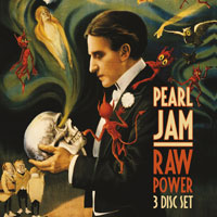 PEARL JAM / パール・ジャム / RAW POWER (2CD+DVD)