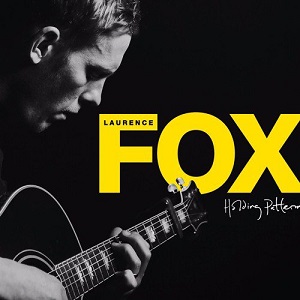 LAURENCE FOX / HOLDING PATTERNS
