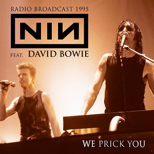 NINE INCH NAILS FT DAVID BOWIE / WE PRICK YOU