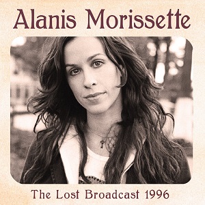 ALANIS MORISSETTE / アラニス・モリセット / THE LOST BROADCAST