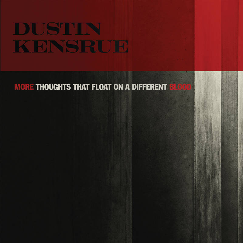 DUSTIN KENSRUE / MORE THOUGHTS THAT FLOAT ON A DIFFERENT BLOOD [COLORED 7"]