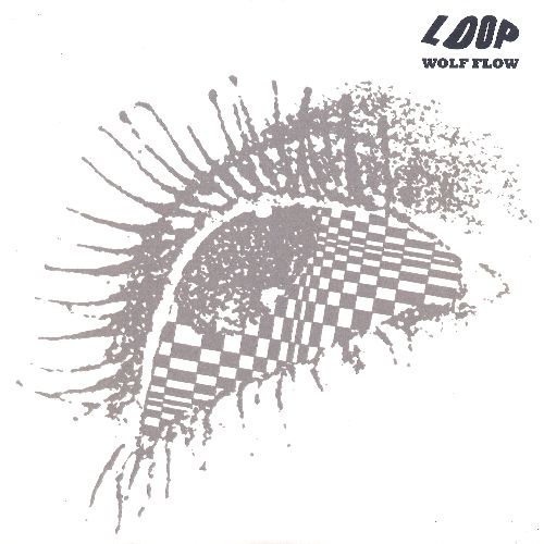 LOOP (ROCK) / WOLF FLOW [2LP]