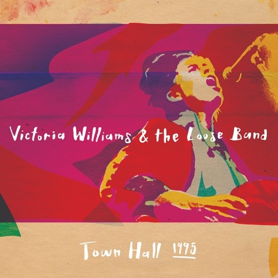 VICTORIA WILLIAMS / ヴィクトリア・ウィリアムス / VICTORIA WILLIAMS & THE LOOSE BAND 'TOWN HALL 1995' [LP]
