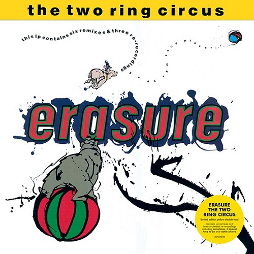 ERASURE / イレイジャー / THE TWO RING CIRCUS [COLORED 2LP]