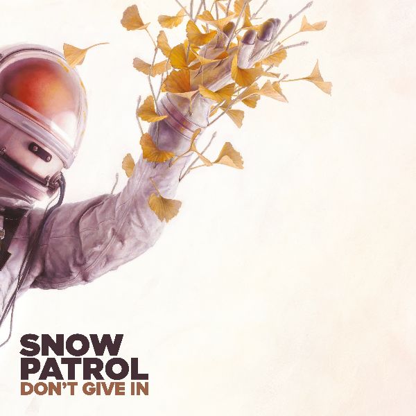 SNOW PATROL / スノウ・パトロール / DON'T GIVE IN / LIFE ON EARTH [10"]