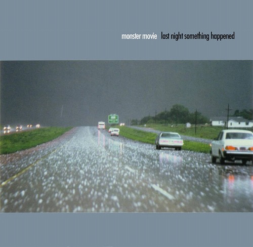 MONSTER MOVIE / モンスター・ムーヴィ / LAST NIGHT SOMETHING HAPPENED (EXPANDED) [COLORED 2LP] 