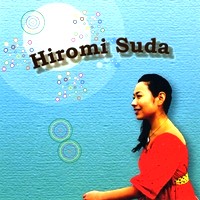 HIROMI SUDA / 須田宏美 / HIROMI SUDA