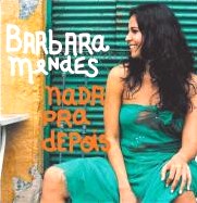 BARBARA MENDES / NADA PRA DEPOIS