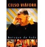 CELSO VIAFORA / セルソ・ヴィアフォラ / BATUQUE DE TUDO